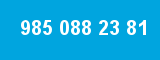 985 088 23 81 985 088 23 81
